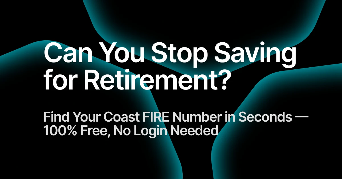 Coast FIRE Calculator product screenshot
